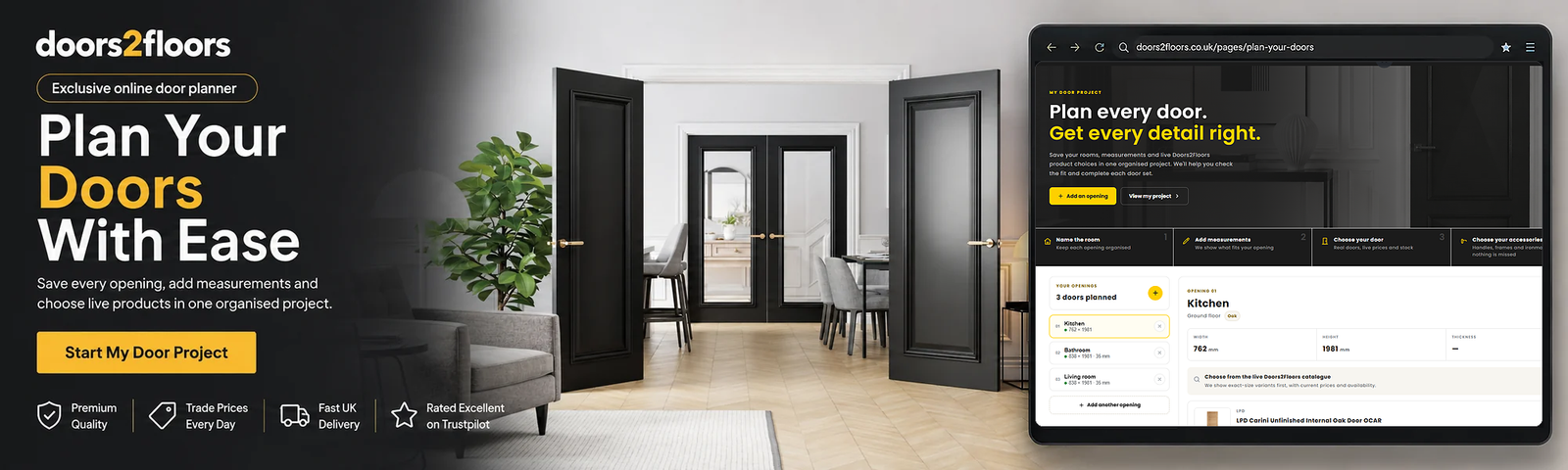Plan your doors with ease - the exclusive Doors2Floors online door planner with live products and live prices. Start my door project.