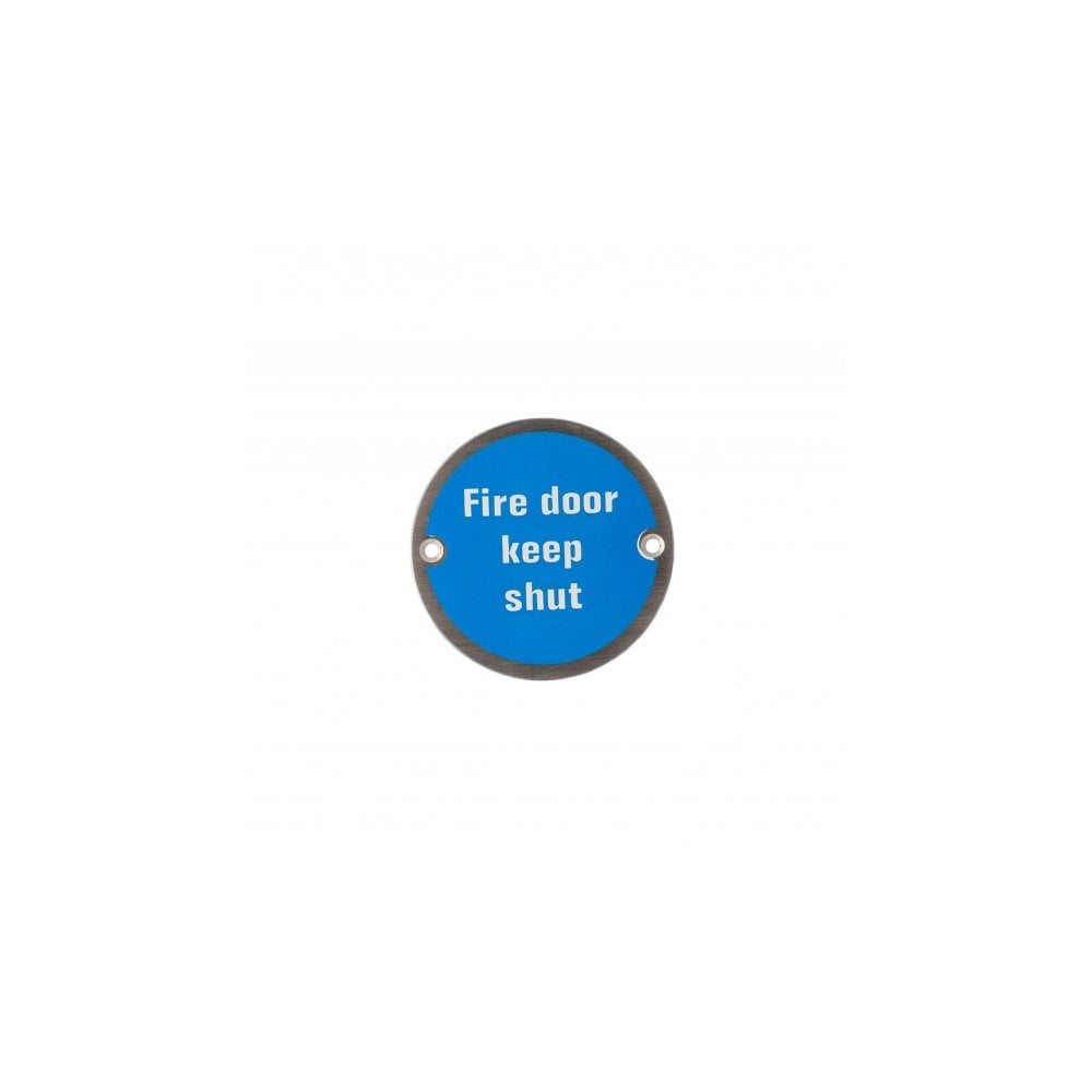 Deanta 3.0" Round Steel Fire Door Keep Shut Sign